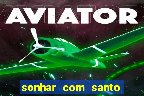 sonhar com santo de macumba